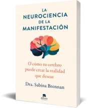 Miniatura portada 3d La neurociencia de la manifestación