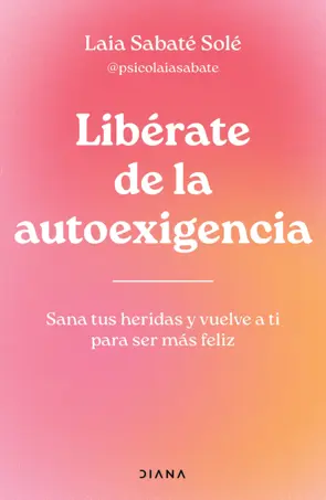 Portada Libérate de la autoexigencia