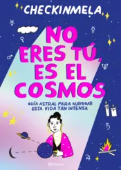 Portada No eres tú, es el cosmos