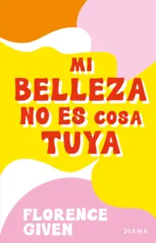Portada Mi belleza no es cosa tuya (Edición mexicana)