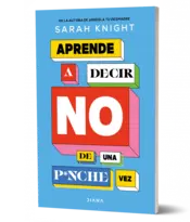 Portada  Aprende a decir NO de una p*nche vez (Spanish Edition)