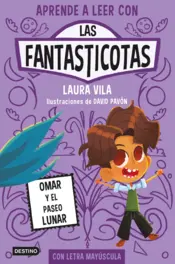 Portada Aprende a leer con Las Fantasticotas 3. Omar y el paseo lunar