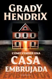 Portada Cómo vender una casa embrujada (Edición mexicana)