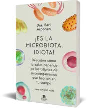 Miniatura portada 3d ¡Es la microbiota, idiota! (Edición mexicana)
