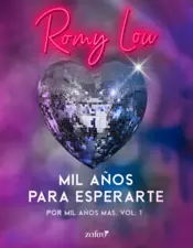 Portada Mil años para esperarte. Por mil años más, vol. 1