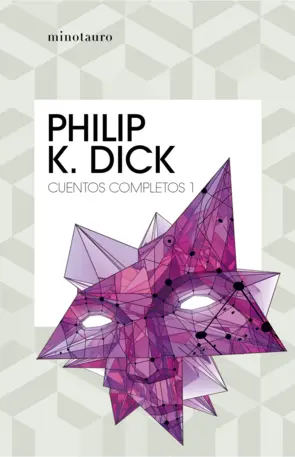 Portada Cuentos completos I  (Philip K. Dick )