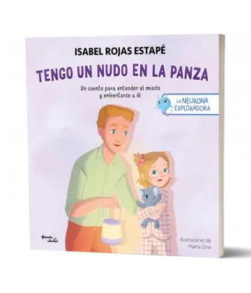 Portada La neurona exploradora. Tengo un nudo en la panza