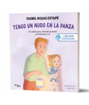 Portada  La neurona exploradora. Tengo un nudo en la panza