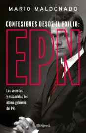 Portada Confesiones desde el exilio: Enrique Peña Nieto