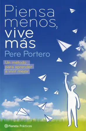 Portada Piensa menos, vive más
