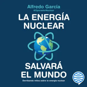 Portada La energía nuclear salvará el mundo
