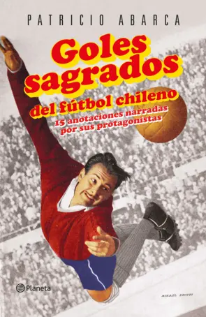 Portada Goles sagrados del fútbol chileno
