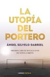 Portada La utopía del portero