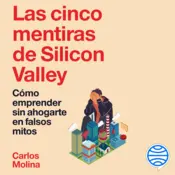 Portada Las cinco mentiras de Silicon Valley