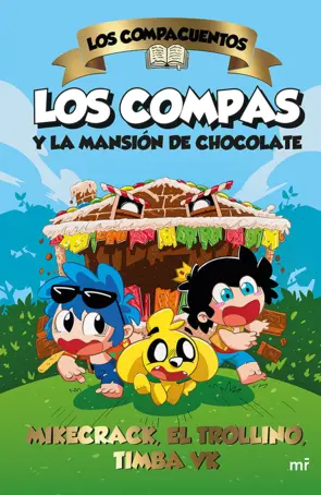 Portada Los Compacuentos. Los Compas y la mansión de chocolate