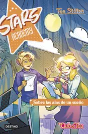 Portada Stars Academy 4. Sobre las alas de un sueño