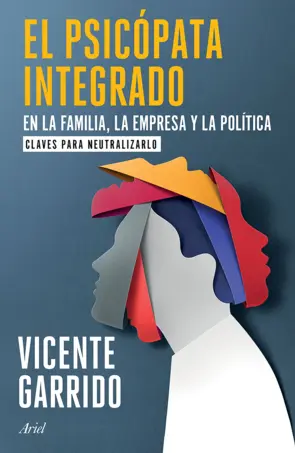 Portada El psicópata integrado en la familia, la empresa y la política