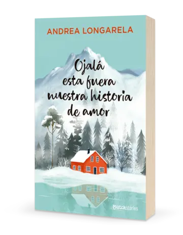 Portada Ojalá esta fuera nuestra historia de amor