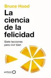 Miniatura contraportada La ciencia de la felicidad (Edición mexicana)