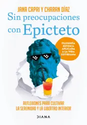Portada Sin preocupaciones con Epicteto (Edición mexicana)