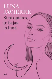 Portada Si tú quieres, te bajas la luna