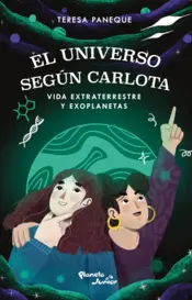 Portada El universo según Carlota. Vida extraterrestre y exoplanetas (Spanish Edition)