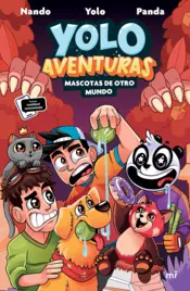 Portada Yolo Aventuras. Mascotas de otro mundo