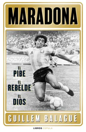 Portada Maradona: el pibe, el rebelde, el dios