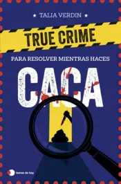 Portada True crime para resolver mientras haces caca