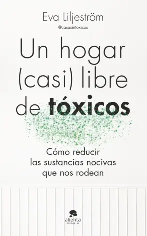 Portada Un hogar (casi) libre de tóxicos
