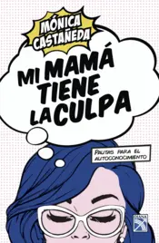 Portada Mi mamá tiene la culpa