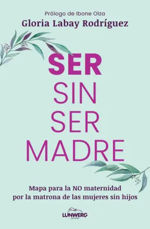Portada Ser sin ser madre