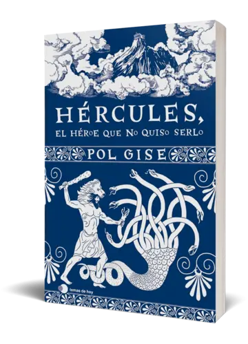 Portada Hércules, el héroe que no quiso serlo (Edición mexicana)