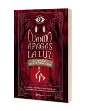 Miniatura portada 3d Cuando apagas la luz: 30 casos reales que no te dejarán dormir