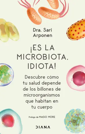 Portada ¡Es la microbiota, idiota!