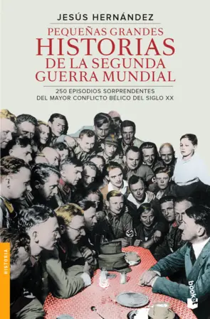 Portada Pequeñas grandes historias de la segunda guerra mundial