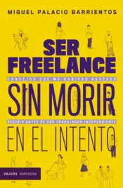 Portada Ser freelance sin morir en el intento