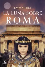 Portada La luna sobre Roma