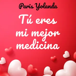 Portada Tú eres mi mejor medicina