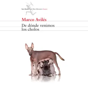 Portada De dónde venimos los cholos