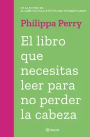 Portada El libro que necesitas leer para no perder la cabeza (Edición mexicana)