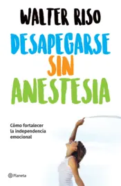 Portada Desapegarse sin anestesia