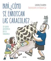 Portada Papá, ¿cómo se enroscan las caracolas?