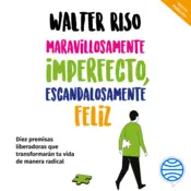 Portada Maravillosamente imperfecto, escandalosamente feliz