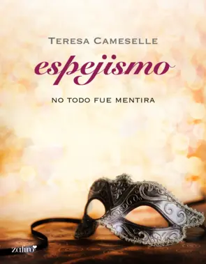 Portada No todo fue mentira. Espejismo
