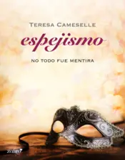 Portada No todo fue mentira. Espejismo