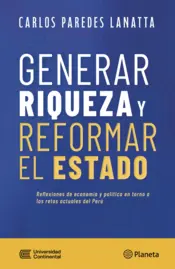 Portada Generar riqueza y reformar el Estado