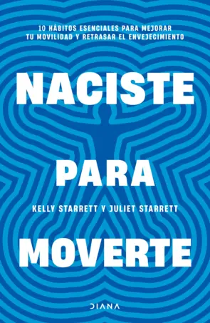 Portada Naciste para moverte (Edición mexicana)