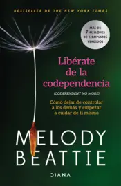 Portada Libérate de la codependencia (Spanish Edition)
