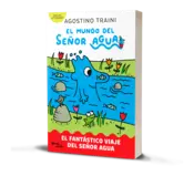 Miniatura portada 3d El mundo del señor Agua 1. El fantástico viaje del señor Agua (Edición mexicana)